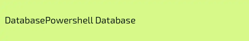 DatabasePowershell Database